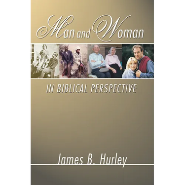 Man and Woman in Biblical Perspective