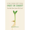 Can God Get You Out of Debt? You Bet Your Assets He Can!