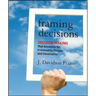 Framing Decisions