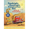 Goodnight, Goodnight, Construction Site Sticker & Activity Book
