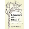 Literature with a Small 'l': Developing Thinking Skills in Language Teaching and Learning