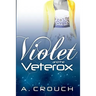 Violet and the Veterox
