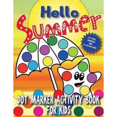 Hello Summer: Dot Marker Activity Book for Kids