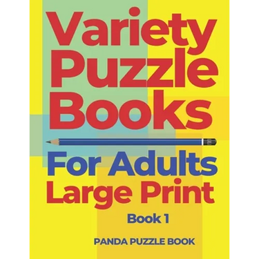 Variety Puzzle Books For Adults Large Print - Book 1: Puzzle Book collections of Sudoku Puzzles, Kakuro Puzzle, Word Search Puzzles, Shikaku Puzzle an