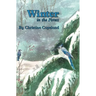 Winter in the Forest: A Seasons in the Forest Book