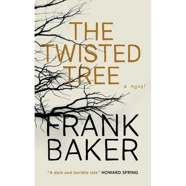 The Twisted Tree (Valancourt 20th Century Classics)