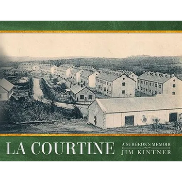 La Courtine: A Surgeon's Memoir