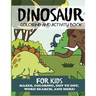 Dinosaur Coloring and Activity Book for Kids