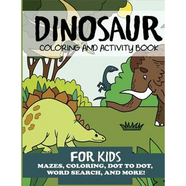 Dinosaur Coloring and Activity Book for Kids