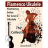Flamenco Ukulele: The Collection