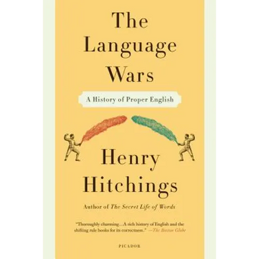 Language Wars: A History of Proper English