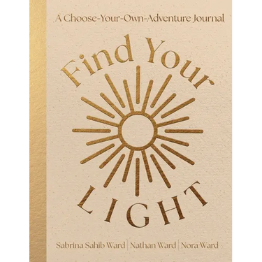 Find Your Light: A Choose-Your-Own-Adventure Journal