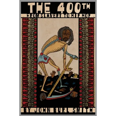 The 4ooth: From Slavery to Hip Hop