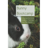 Bunny Bootcamp: A Comprehensive Guide to Training Your Pet Rabbit