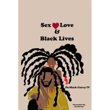 Sex, Love, and Black Lives