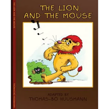 The Lion and The Mouse