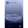Design of Micro- and Nanoparticles: Self-Assembly and Application