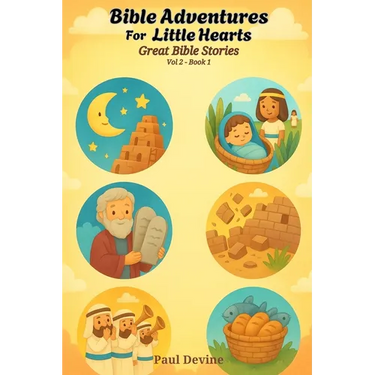 Bible Adventures for Little Hearts (Vol 2): Great Bible Stories