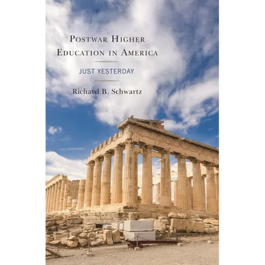 Postwar Higher Education in America: Just Yesterday