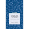 Leisure and the Motive to Volunteer: Theories of Serious, Casual, and Project-Based Leisure