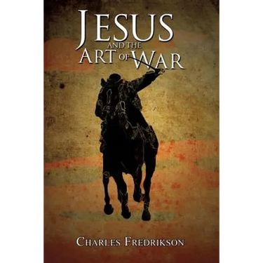 Jesus and the Art of War