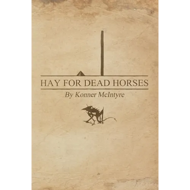 Hay For Dead Horses