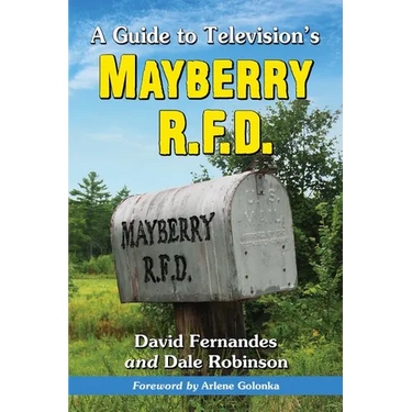 A Guide to Television's Mayberry R.F.D.
