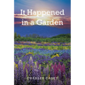 It Happened in a Garden