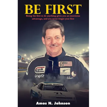 Be First: The First To Do Anything Gives You An Enormous Advantage, And You Never Forget Your First