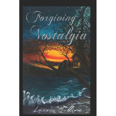 Forgiving Nostalgia