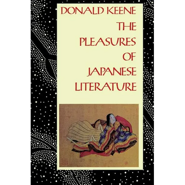 The Pleasures of Japanese Literature