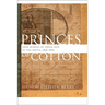 Princes of Cotton: Four Diaries of Young Men in the South, 1848-1860