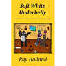 Soft White Underbelly