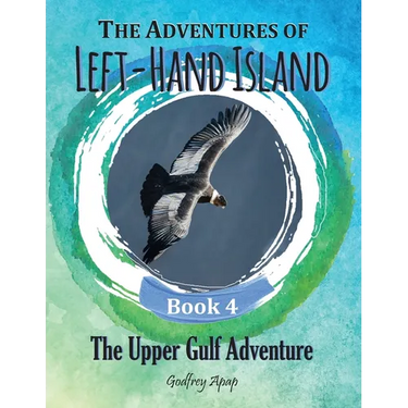 The Adventures of Left-Hand Island: Book 4 - The Upper Gulf Adventure
