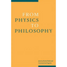 From Physics to Philosophy