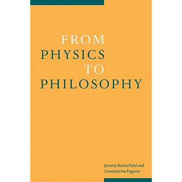 From Physics to Philosophy