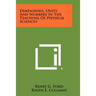 Dimensions, Units and Numbers in the Teaching of Physical Sciences