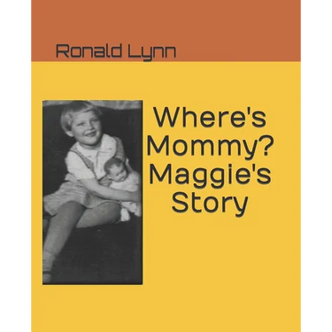 Where's Mommy? Maggie's Story