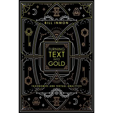 Turning Text into Gold: Taxonomies and Textual Analytics