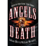 Angels of Death: Inside the Biker Gangs' Crime Empire
