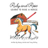 Ruby and Rose Learn to Ride a Horse