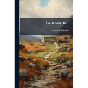 Lancashire: Biographies, Rolls Of Honour
