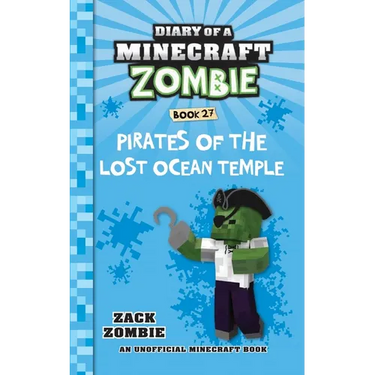 Diary of a Minecraft Zombie Book 27: Pirates of the Lost Ocean Temple