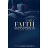 Daily Faith Supplements: Second Edition