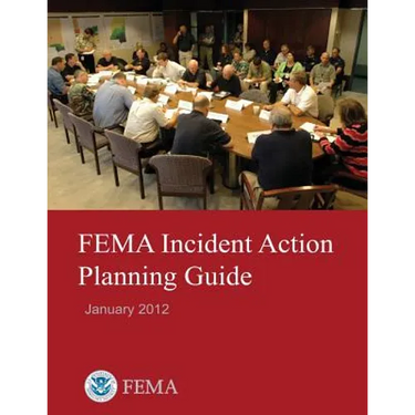 FEMA Incident Action Planning Guide (January 2012)
