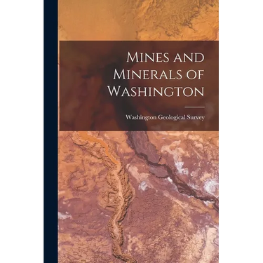 Mines and Minerals of Washington