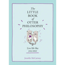 The Little Book of Otter Philosophy