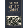 Solomon Northup's Kindred: The Kidnapping of Free Citizens before the Civil War