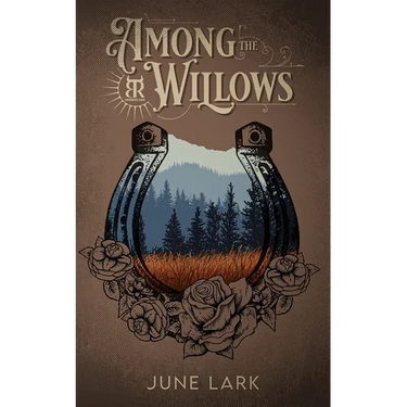 Among the Willows: A Thornbrush Ranch Romance