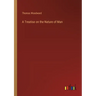 A Treatise on the Nature of Man